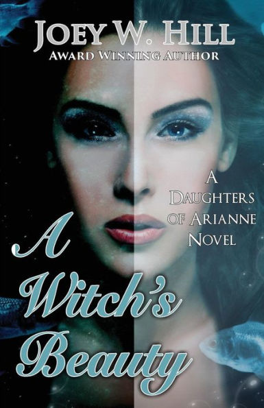 A Witch's Beauty: A Daughters of Arianne Series Novel