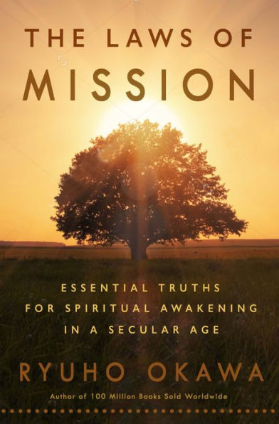 The Laws of Mission: Essential Truths For Spiritual Awakening a Secular Age