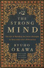 The Strong Mind: The Art of Building the Inner Strength to Overcome Life's Difficulties