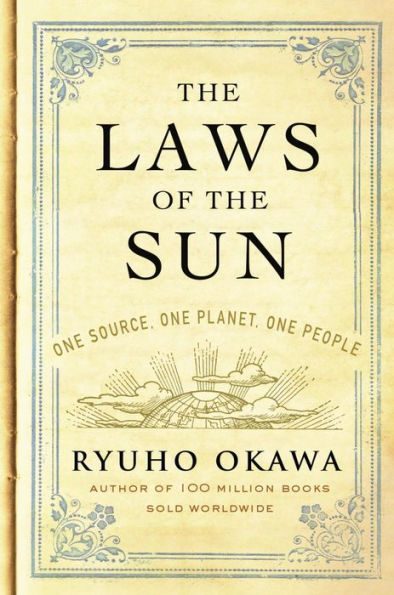 The Laws of the Sun: One Source, One Planet, One People