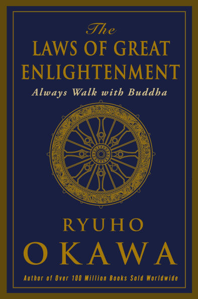 The Laws of Great Enlightenment: Always Walk with Buddha