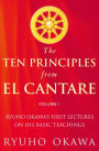 The Ten Principles from El Cantare: Ryuho Okawa's First Lectures on His Basic Tieachings