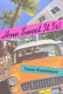 How Sweet It Is!: A Novel
