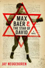 Max Baer and the Star of David: A Novel