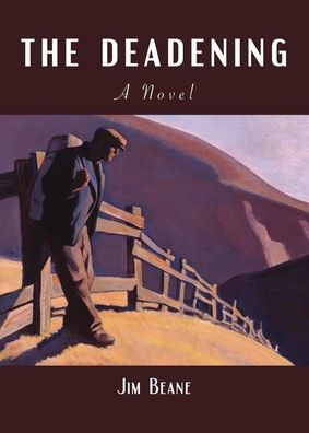 The Deadening: A Novel