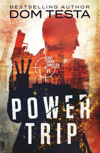 Power Trip: Eric Swan Thriller #1