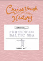 Cruise Through History: Ports of the Baltic Sea: Itinerary 11