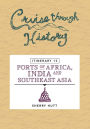 Cruise Through History: Itinerary 13 - Ports of Africa, India and Southeast Asia