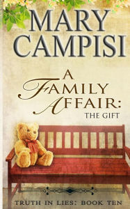 Title: A Family Affair: The Gift:, Author: Mary Campisi