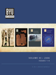 Title: BYU STUDIES Volume 45 2006 Issues 1-4, Author: Various authors