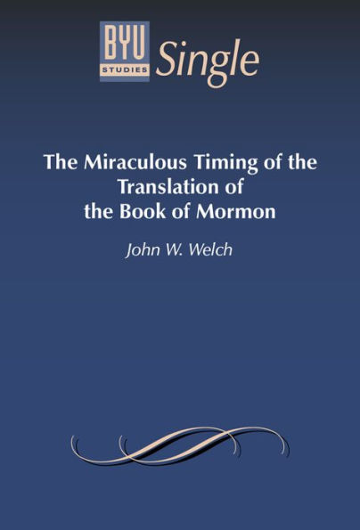 The Miraculous Timing of the Translation of the Book of Mormon