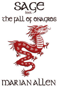 Title: The Fall of Onagros: Sage: Book 1, Author: Marian Allen