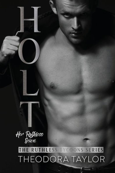 HOLT: Her Ruthless Scion (Pt. 1 of the Second Chance Duet):50 Loving States, Connecticut Pt.