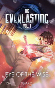 Title: The Everlasting: Eye of the Wise: An Original English Light Novel, Author: Dunsmuir Piano Quartet