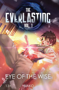 Title: The Everlasting: Eye of the Wise: An Original English Light Novel, Author: Dunsmuir Piano Quartet