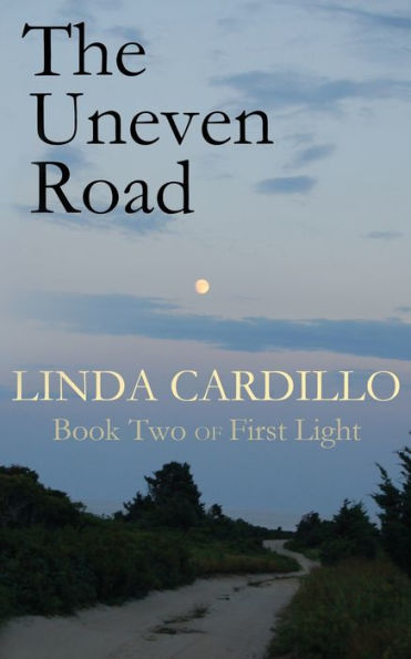 The Uneven Road: Book Two of First Light