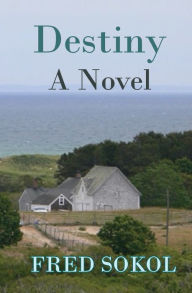 Free downloaded e book Destiny: A Novel