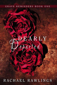 Title: Dearly Departed, Author: Rachael Rawlings