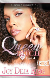Title: Queen Bitch, Author: Joy Deja King