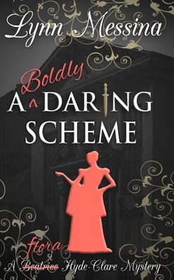 A Boldly Daring Scheme: Regency Cozy