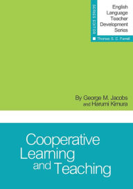 Title: Cooperative Learning and Teaching, First Edition, Author: George M. Jacobs