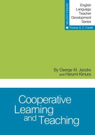 Title: Cooperative Learning and Teaching, First Edition, Author: George M. Jacobs