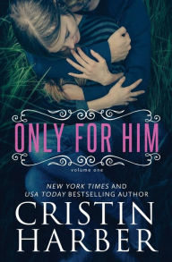 Title: Only for Him, Author: Cristin Harber