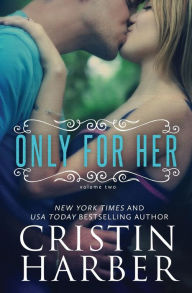 Title: Only for Her, Author: Cristin Harber