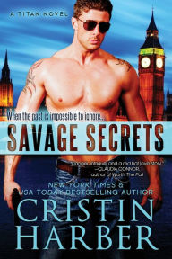 Title: Savage Secrets, Author: Cristin Harber