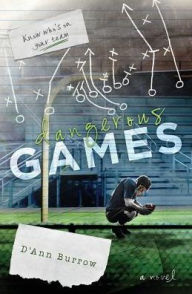 Title: Dangerous Games, Author: D'Ann Burrow