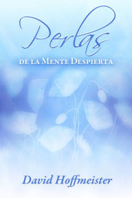 Title: Perlas de la Mente Despierta, Author: David Hoffmeister