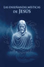 Enseñanzas Místicas de Jesús