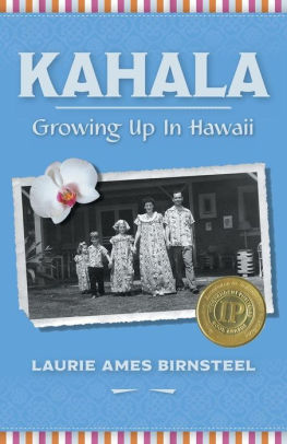 Kahala Growing Up In Hawaii By Laurie Ames Birnsteel Paperback