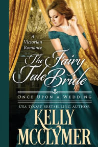 Title: The Fairy Tale Bride, Author: Kelly McClymer
