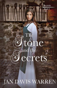 Title: The Stone and the Secrets, Author: Jan Davis Warren