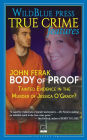 BODY OF PROOF: Tainted Evidence In The Murder of Jessica O'Grady?