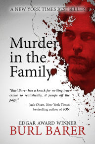 Title: Murder in the Family, Author: Burl Barer