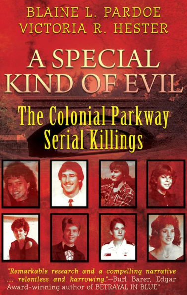 A Special Kind of Evil: The Colonial Parkway Serial Killings