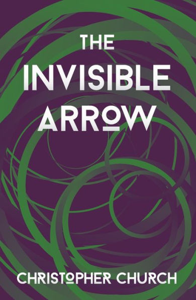 The Invisible Arrow