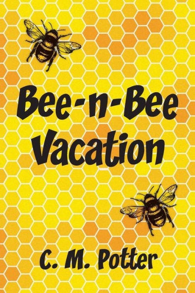 Bee-n-Bee Vacation