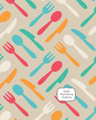 Meal Planning Notebook: Weekly Meal Planning Calendar and Grocery List