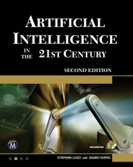 Title: Artificial Intelligence in the 21st Century, Author: Stephen Lucci