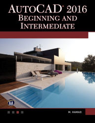 Title: AutoCAD 2016: Beginning and Intermediate, Author: Munir Hamad