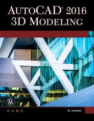 Title: AutoCAD 2016: 3D Modeling, Author: Munir Hamad