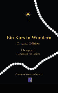 Title: Ein Kurs in Wundern: ÜBUNGSBUCH / HANDBUCH FÜR LEHRER, Author: William Thetford