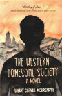 The Western Lonesome Society: A Novel