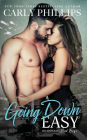 Going Down Easy (Billionaire Bad Boys Series #1)