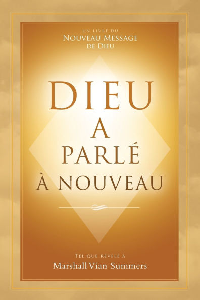 Dieu a parlé à nouveau