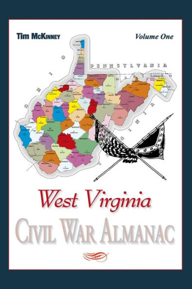 West Virginia Civil War Almanac Volume 1