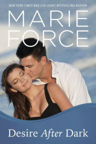 Title: Desire After Dark (Gansett Island Series #15), Author: Marie Force
